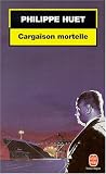 Cargaison Mortelle: Roman Cargaison Mortelle: Roman