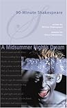 90-Minute Shakespeare: A Midsummer Night's Dream (Young Actors Series. Discovering Shakespeare)