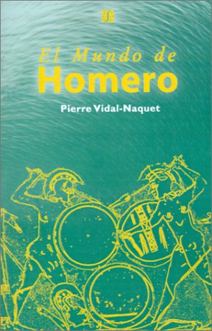 Portada de El mundo de Homero, de Pierre Vidal-Naquet
