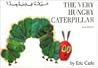 The Very Hungry Caterpillar by Eric Carle