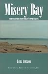Misery Bay: And Other Stories from Michigan's Upper Peninsula