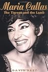 Maria Callas: The Tigress and the Lamb