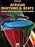 African Rhythms & Beats: Bringing African Traditions to the Classroom