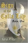 Sign Of The Calla Lily