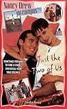 Just the Two of Us (Nancy Drew: On Campus, #12)