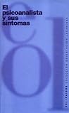 El Psicoanalista Y Sus Síntomas