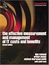 Effective Measurement and Management of IT Costs and Benefits