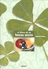 El Libro de la Buena Suerte (Spanish Edition) El Libro de la Buena Suerte (Spanish Edition)
