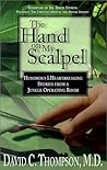 The Hand on My Scalpel: Humorous & Heartbreaking Stories from a Jungle Operating Room