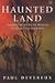 Haunted Land by Paul Devereux