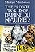 The Private World of Daphne Du Maurier by Martyn Shallcross