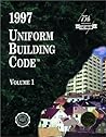 1997 Uniform Building Code, Vol. 1: Administrative, Fire- and Life-Safety, and Field Inspection Provision