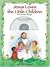 Jesus Loves The Little Children