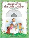 Jesus Loves The Little Children