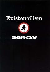 Existencilism by Banksy | Goodreads