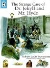 The Strange Case of Dr. Jekyll and Mr. Hyde by Robert Louis Stevenson