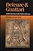 Deleuze and Guattari: An In...
