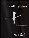 Leadingideas: To-The-Point Training for Christian Leaders Leadingideas: To-The-Point Training for Christian Leaders