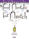 Cool Chords for Church: Basic Jazz Harmonics for Piano Cool Chords for Church: Basic Jazz Harmonics for Piano