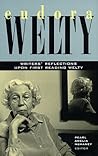 Eudora Welty: Writers' Reflections upon First Reading Welty