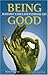 Being Good: Buddhist Ethics...