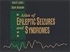 Atlas of Epileptic Seizures and Syndromes, Text & CD-ROM Atlas of Epileptic Seizures and Syndromes, Text & CD-ROM