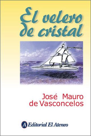 El Velero de Cristal (Paperback)