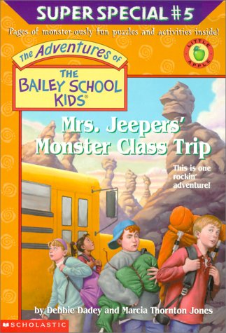 Mrs. Jeepers' Monster Class Trip (The Adventures Of The Bailey School Kids Super Special, #5)