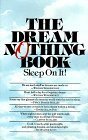 JOURNAL: Dream Nothing Book: Sleep on It! JOURNAL: Dream Nothing Book: Sleep on It!