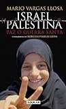Israel/Palestina: Paz o Guerra Santa