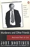 Murderers and Other Friends: Another Part of Life Murderers and Other Friends: Another Part of Life