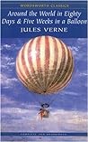 Around the World in Eighty Days & Five Weeks in a Balloon by Jules Verne