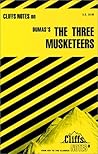 CliffsNotes on Dumas's The Three Musketeers (Cliffs Notes)