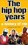 The Hip Hop Years: A History of Rap