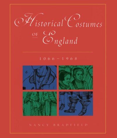 Historical Costumes Of England: 1066 1968 (Paperback)