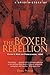 A Brief History of the Boxer Rebellion
