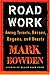 Road Work by Mark Bowden