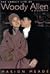 The Unruly Life of Woody Allen: A Biography