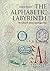 Alphabetic Labyrinth: The Letters in History and Imagination