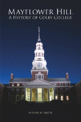 Mayflower Hill: A History of Colby College (Hardcover)