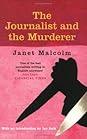 The Journalist and the Murderer by Janet Malcolm