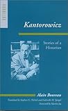 Kantorowicz: Stories of a Historian (Parallax: Re-visions of Culture and Society)