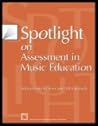 Spotlight on Assessment in Music Education: Selected Articles from State Mea Journals (Spotlight Series) Spotlight on Assessment in Music Education: Selected Articles from State Mea Journals (Spotlight Series)