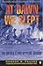 At Dawn We Slept by Gordon W. Prange