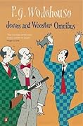 Jeeves and Wooster Omnibus: The Mating Season / The Code of the Woosters / Right Ho, Jeeves