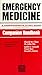 Emergency Medicine: A Comprehensive Study Guide 4/e, Companion Handbook