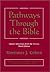 Pathways Through the Bible by Mortimer J. Cohen