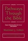 Pathways Through the Bible: Classic Selections from the Tanakh Pathways Through the Bible: Classic Selections from the Tanakh