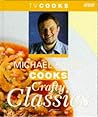 Michael Barry Cooks Crafty Classics