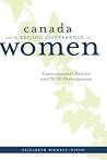 Canada and the Beijing Conference on Women: Governmental Politics and NGO Participation (Canada and International Relations Series) Canada and the Beijing Conference on Women: Governmental Politics and NGO Participation (Canada and International Relations Series)